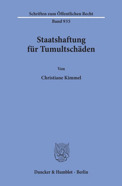 Staatshaftung für Tumultschäden. - Christiane Kimmel