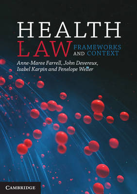 Health Law -  John Devereux,  Anne-Maree Farrell,  Isabel Karpin,  Penelope Weller