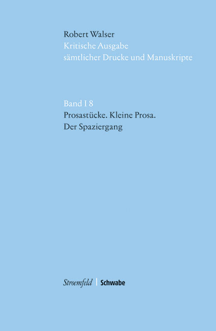 Prosastücke - Kleine Prosa - Der Spaziergang - Robert Walser