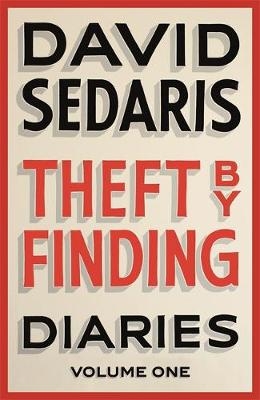 Theft by Finding -  David Sedaris