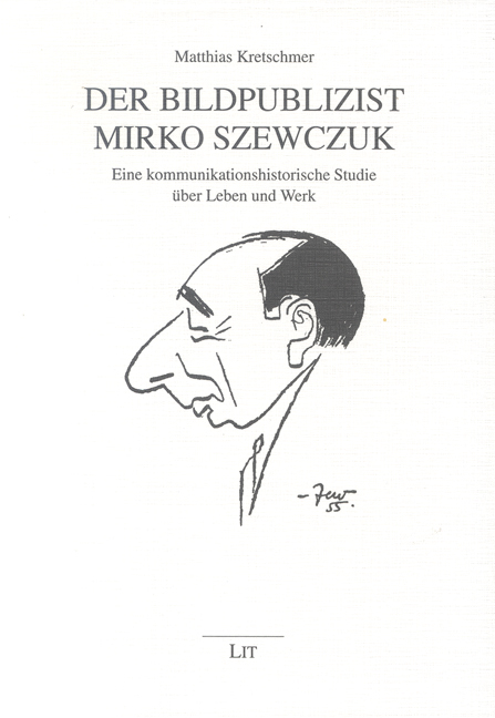 Der Bildpublizist Mirko Szewczuk - Matthias Kretschmer