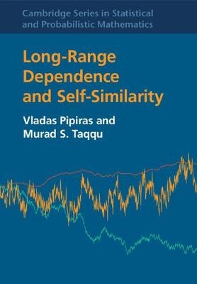 Long-Range Dependence and Self-Similarity -  Vladas Pipiras,  Murad S. Taqqu