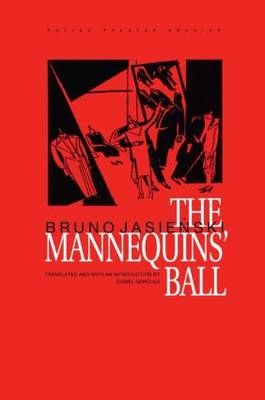 The Mannequins' Ball - Daniel Gerould, Bruno Jaslenski
