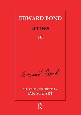 Edward Bond: Letters 3 - 