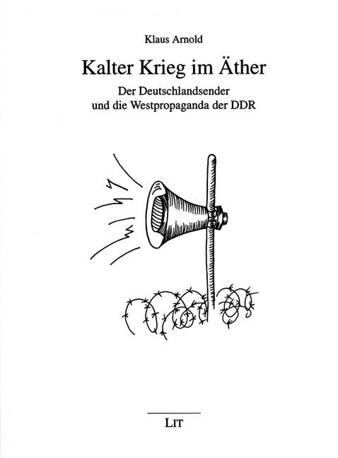 Kalter Krieg im Äther - Klaus Arnold