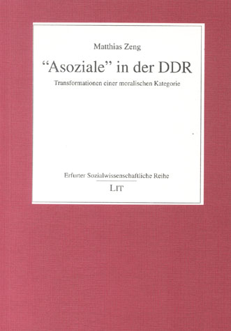 "Asoziale" in der DDR - Matthias Zeng