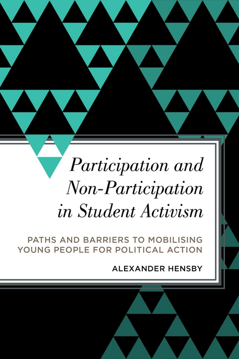 Participation and Non-Participation in Student Activism -  Alexander Hensby