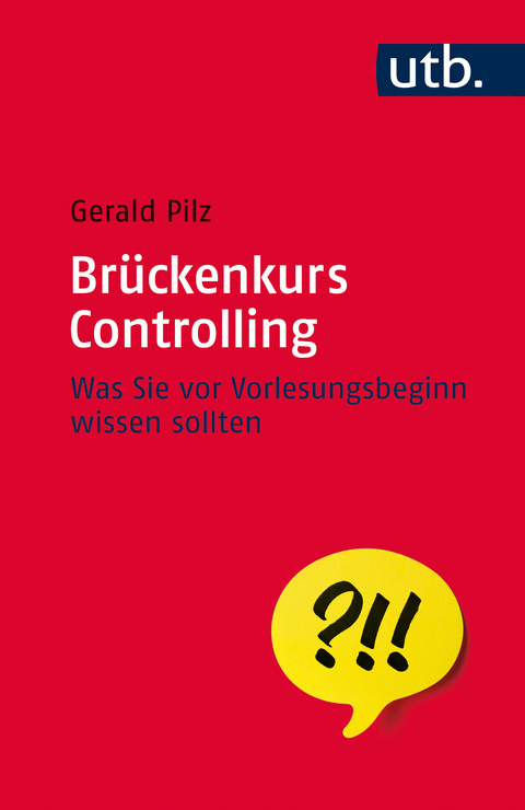 Brückenkurs Controlling - Gerald Pilz