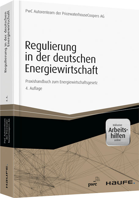 Regulierung in der deutschen Energiewirtschaft. Band I Netzwirtschaft - PwC Düsseldorf