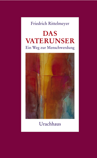 Das Vaterunser - Friedrich Rittelmeyer