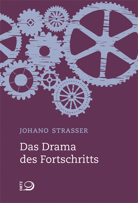 Das Drama des Fortschritts - Johano Strasser