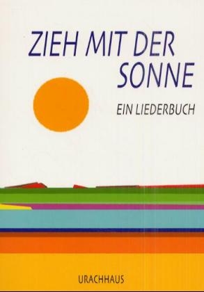 Zieh mit der Sonne -  Anna Sophia Hörtreiter