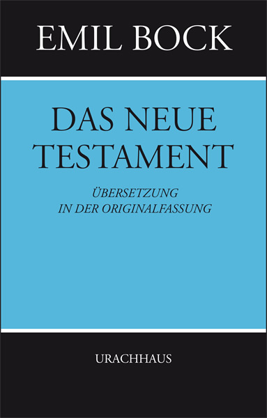 Das neue Testament - Emil Bock