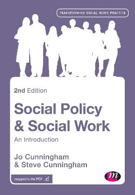 Social Policy and Social Work - Jo Cunningham, Steve Cunningham