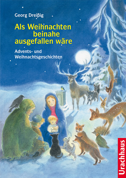 Als Weihnachten beinahe ausgefallen wäre - Georg Dreißig