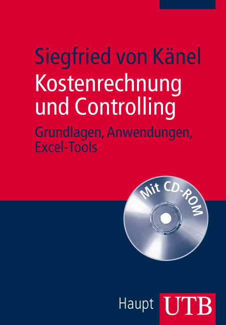 Kostenrechnung und Controlling - Siegfried Känel