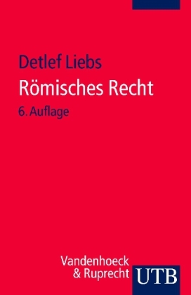 Römisches Recht - Detlef Liebs