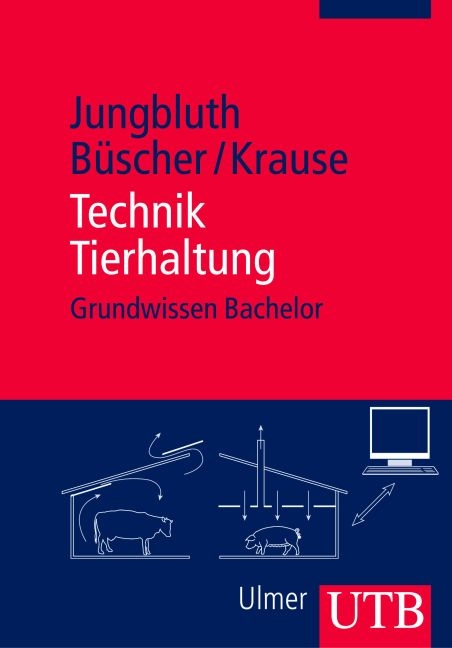 Technik Tierhaltung - Thomas Jungbluth, Wolfgang Büscher, Monika Krause