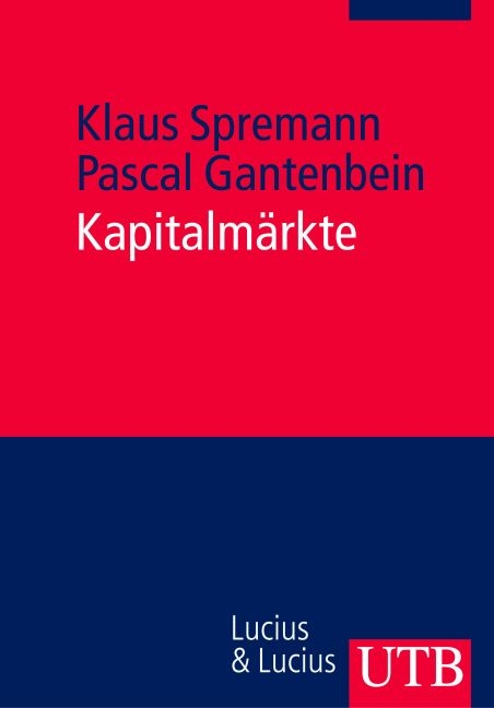 Kapitalmärkte - Klaus Spremann, Pascal Gantenbein