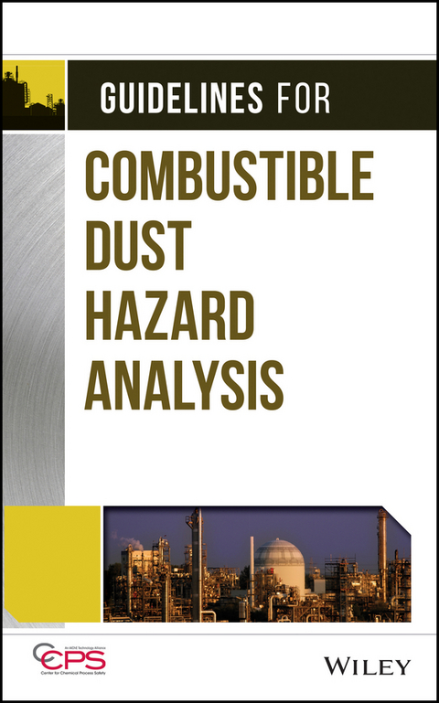 Guidelines for Combustible Dust Hazard Analysis