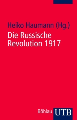 Die Russische Revolution 1917 - 