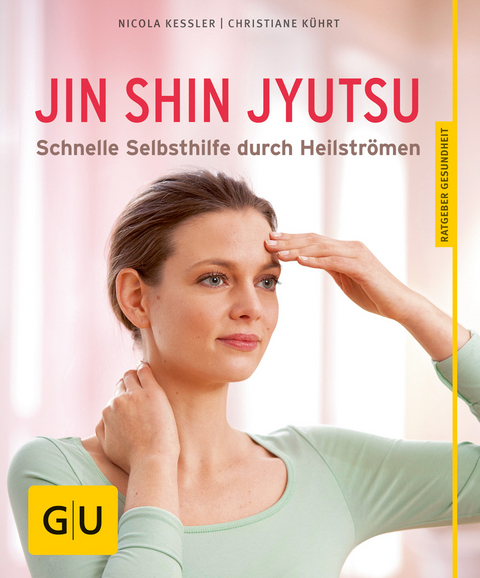 Jin Shin Jyutsu - Nicola Kessler, Christiane Kührt