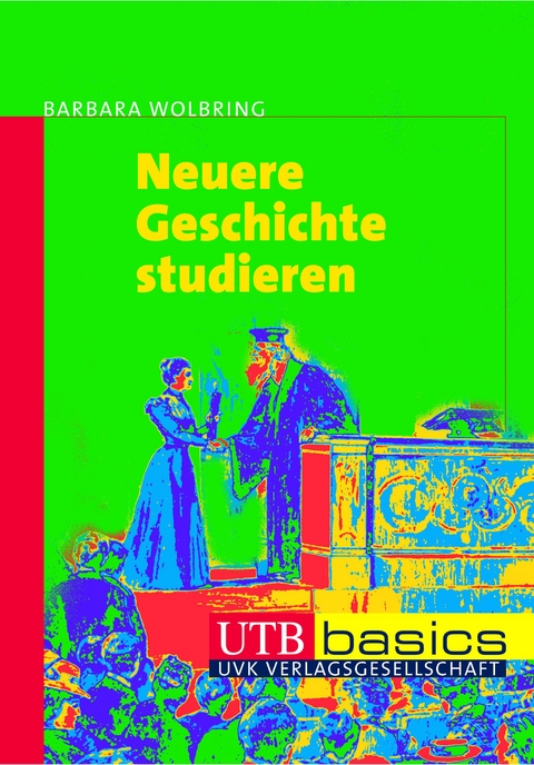 Neuere Geschichte studieren - Barbara Wolbring