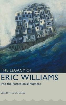 The Legacy of Eric Williams - 