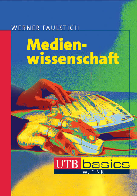 Medienwissenschaft - Werner Faulstich