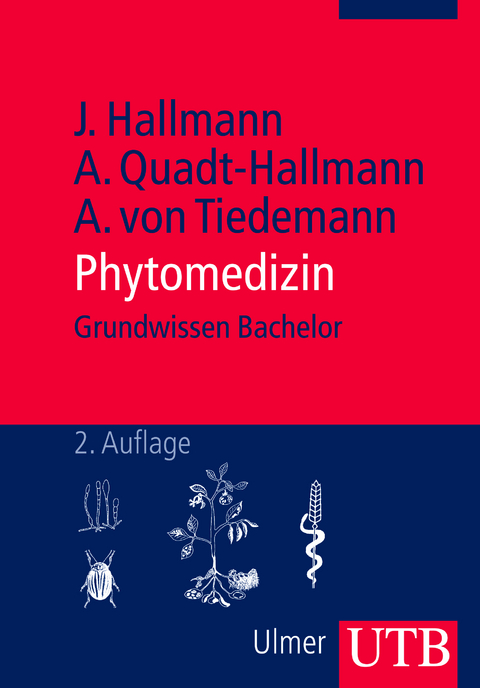 Phytomedizin - Johannes Hallmann, Andrea Quadt-Hallmann, Andreas von Tiedemann