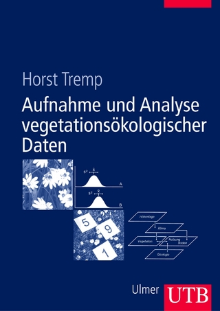 Aufnahme und Analyse vegetationsökologischer Daten - Horst Tremp