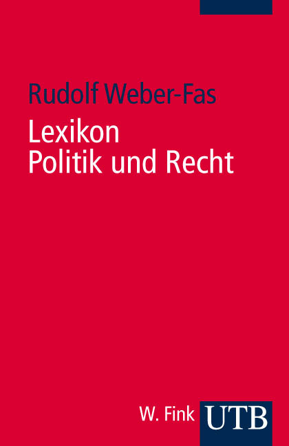 Lexikon Politik und Recht - Rudolf Weber-Fas