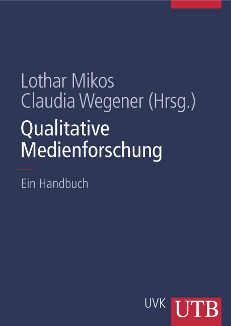 Qualitative Medienforschung - 