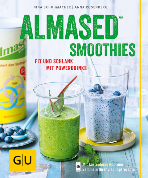 Almased-Smoothies - Nina Schuhmacher, Anna Rosenberg