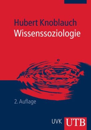 Wissenssoziologie - Hubert Knoblauch