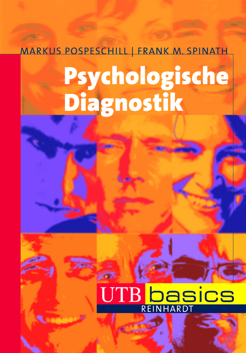 Psychologische Diagnostik - Markus Pospeschill, Frank M. Spinath