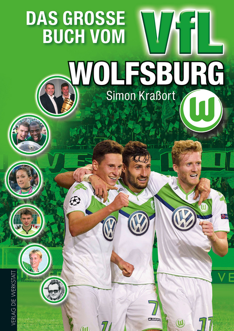 Das große Buch vom VfL Wolfsburg - Simon Kraßort