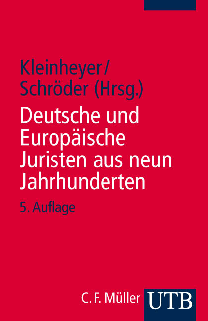 Deutsche und Europäische Juristen aus neun Jahrhunderten - 