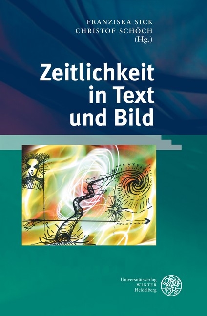 Zeitlichkeit in Text und Bild - 