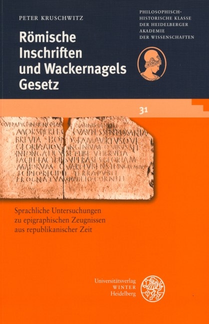 Römische Inschriften und Wackernagels Gesetz - Peter Kruschwitz
