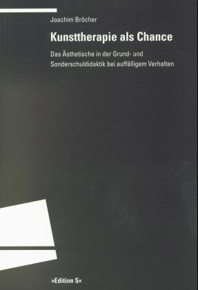 Kunsttherapie als Chance - Joachim Bröcher