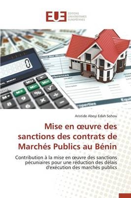 Mise en uvre des sanctions des contrats de Marchés Publics au Bénin - Aristide Aboyi Edah Sohou