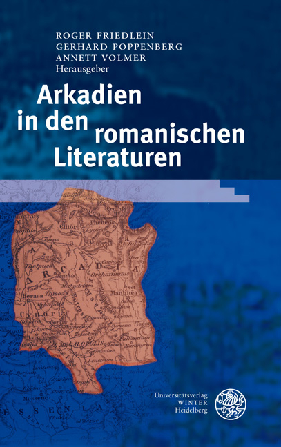 Arkadien in den romanischen Literaturen - 