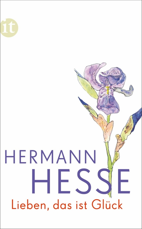 Lieben, das ist Glück -  Hermann Hesse