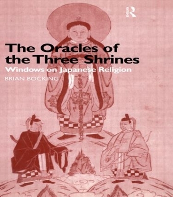 The Oracles of the Three Shrines - Brian Bocking