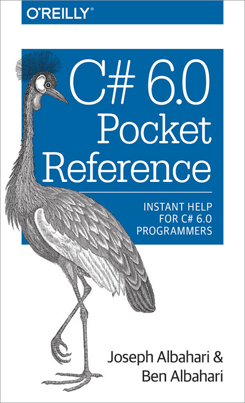 C# 6.0 Pocket Reference - Joseph Albahari, Ben Albahari