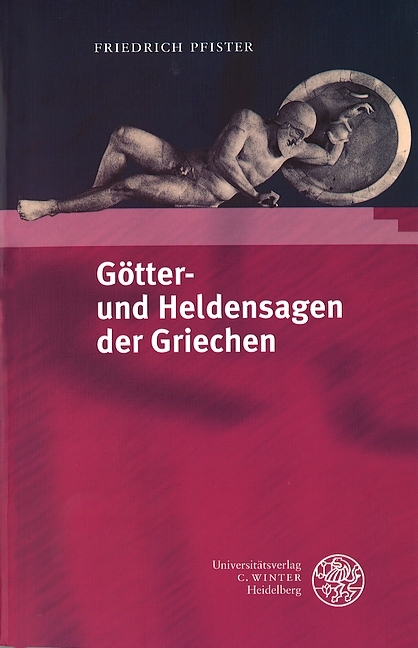 Götter- und Heldensagen der Griechen - Friedrich Pfister