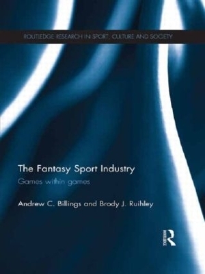 The Fantasy Sport Industry - Andrew Billings, Brody Ruihley