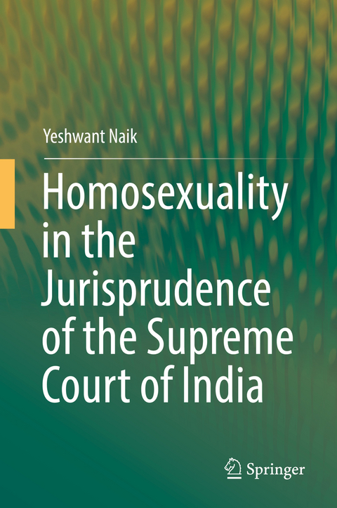 Homosexuality in the Jurisprudence of the Supreme Court of India - Yeshwant Naik