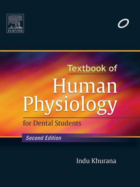 Textbook of Human Physiology for Dental Students -  Indu Khurana